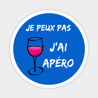 Je peux pas, j'ai apéro design Magnet